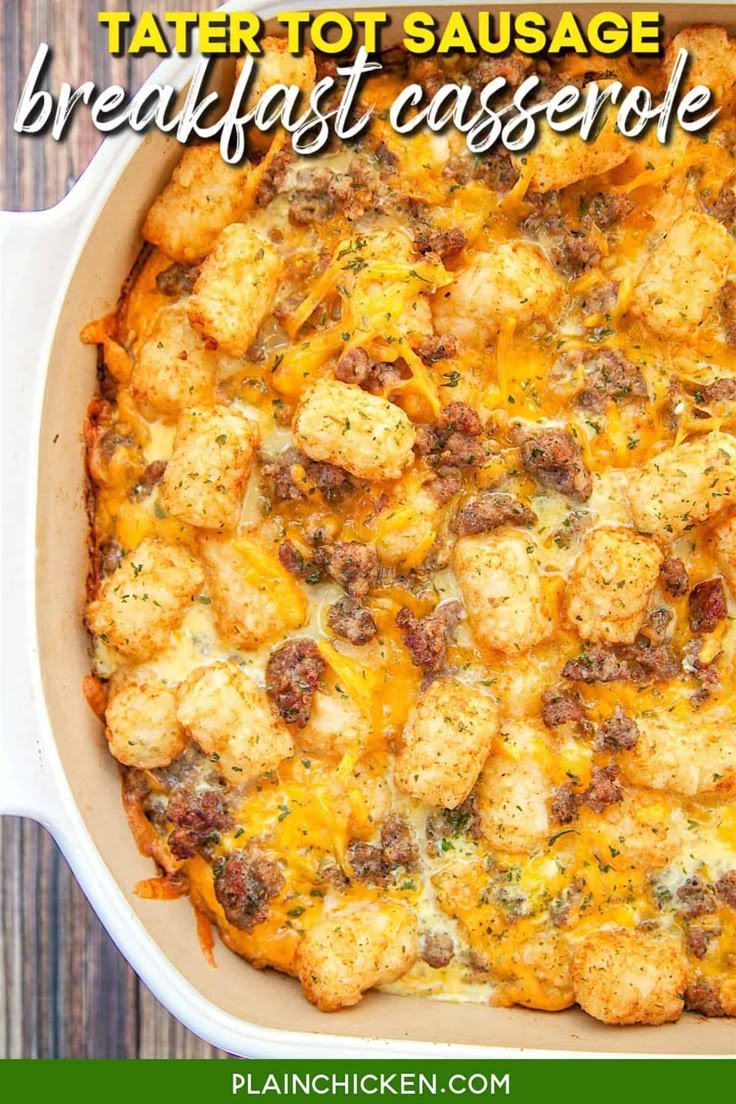 tater tot sausage breakfast casserole in a white dish with text overlay