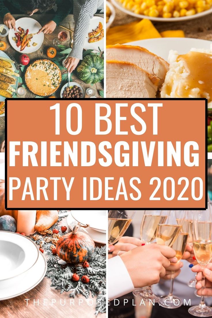 the top 10 best friends giving party ideas for thanksgiving and new year's eve