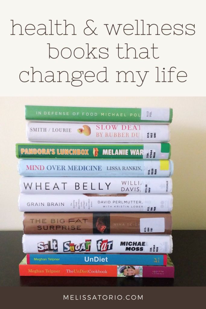 books stacked on top of each other with text overlay that reads, health & wellness books that changed my life