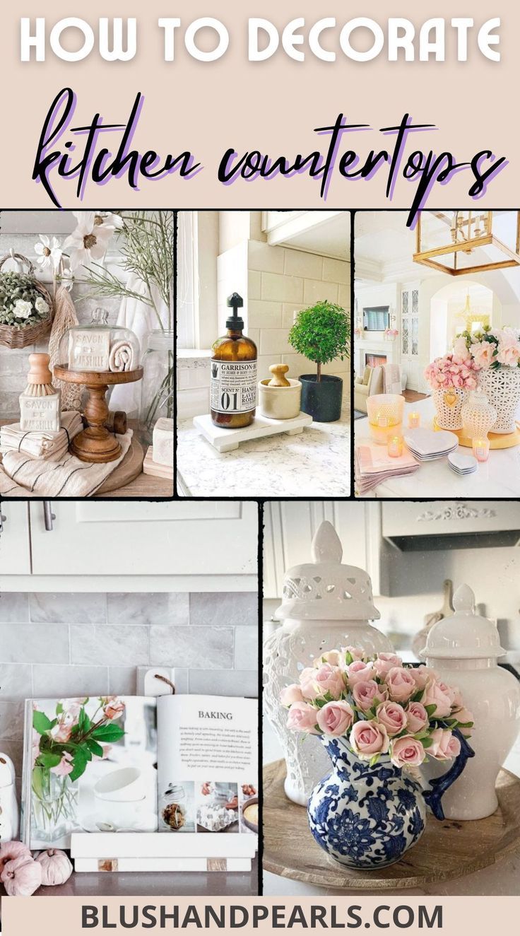 a collage of photos with the words how to decorate kitchen countertops and vases