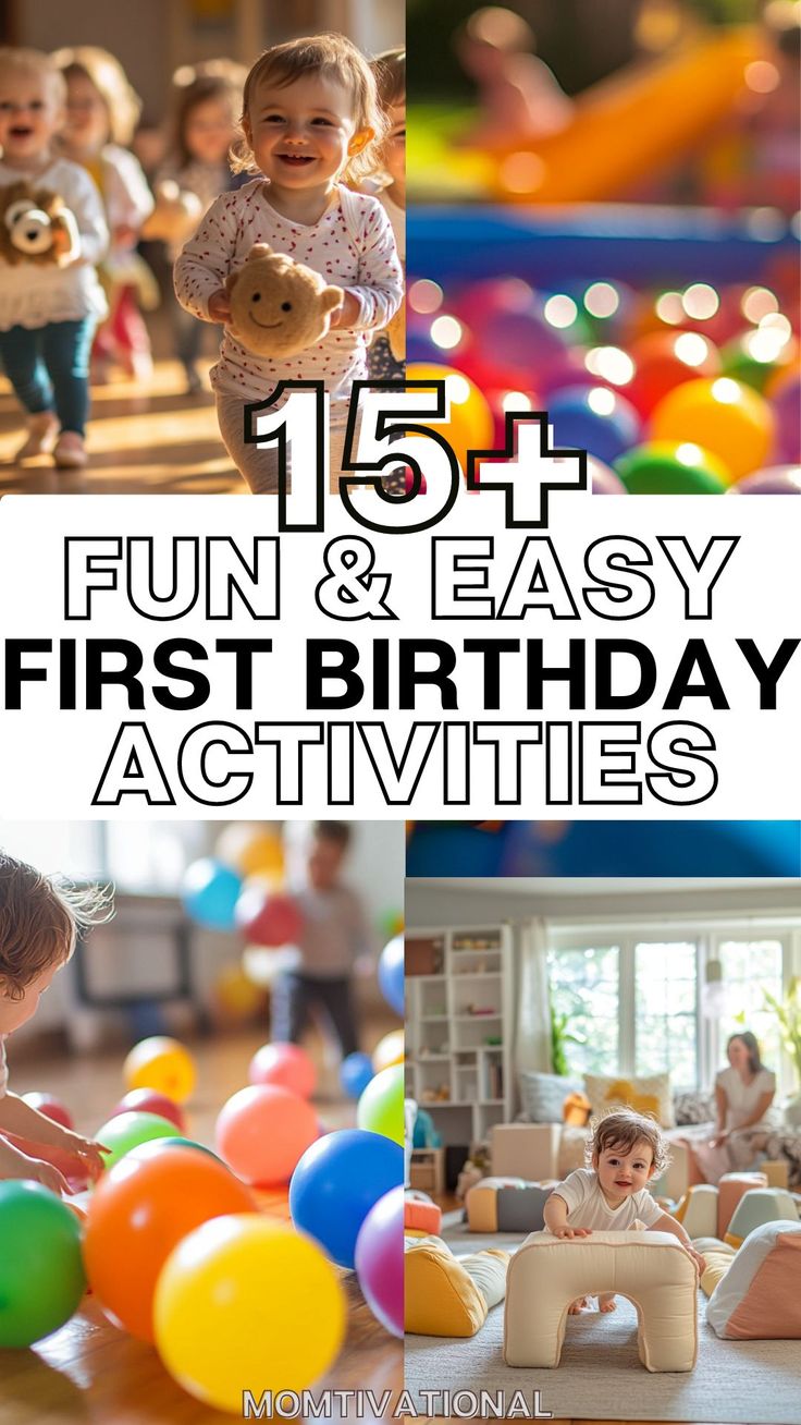 the first birthday activities for children are fun and easy