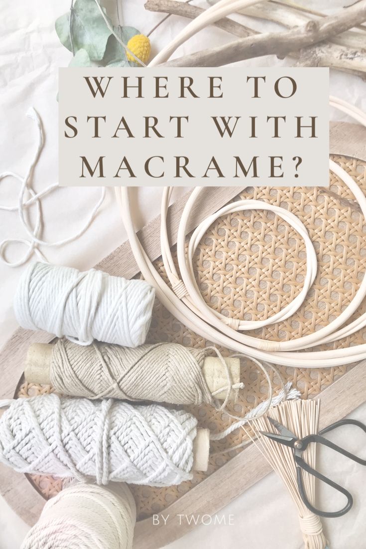 yarn and scissors on a table with the words where to start with macrame?