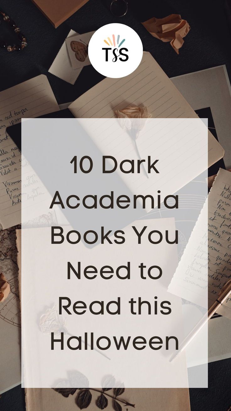 the top ten books you need to read this halloween with text overlaying it that reads, 10 dark academy books you need to read this halloween