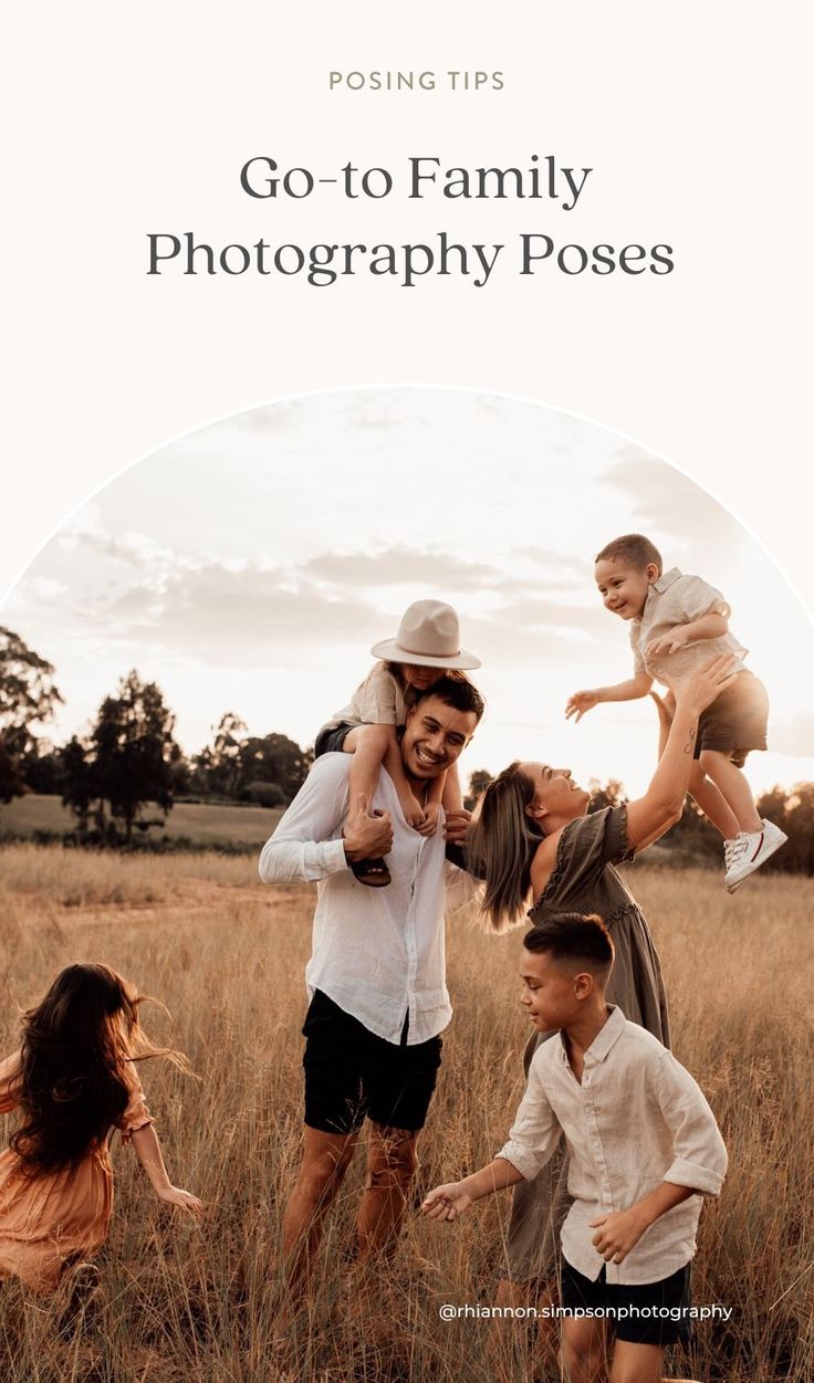 a family posing for a photo in the middle of a field with text overlay that reads go - to family photography poses