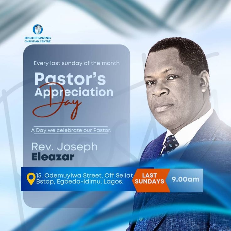 an advertisement for pastor's appreciation day with a man in a suit and tie