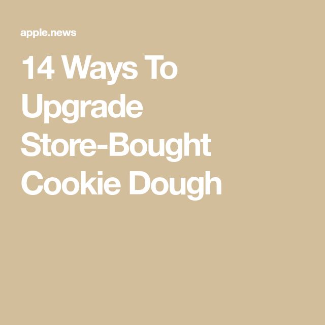 Store Cookie Dough Hacks, Cookie Hacks Store Bought, Cookie Dough Hacks Store Bought, Refrigerated Cookie Dough Hacks, Box Cookie Mix Hacks, Store Bought Sugar Cookie Dough Hacks, Premade Cookie Dough Hacks, Sugar Cookie Dough Ideas Store Bought, Pillsbury Cookie Dough Recipes