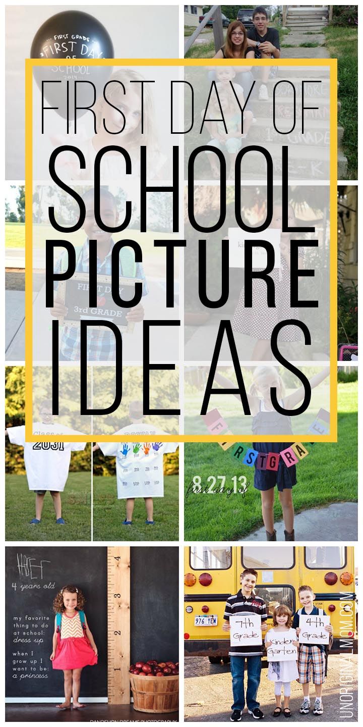 the first day of school picture ideas with pictures and text overlays that reads, first day of school picture ideas