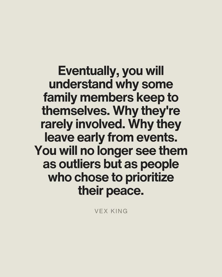 a quote that reads, eventually you will understand why some family members keep to themselves