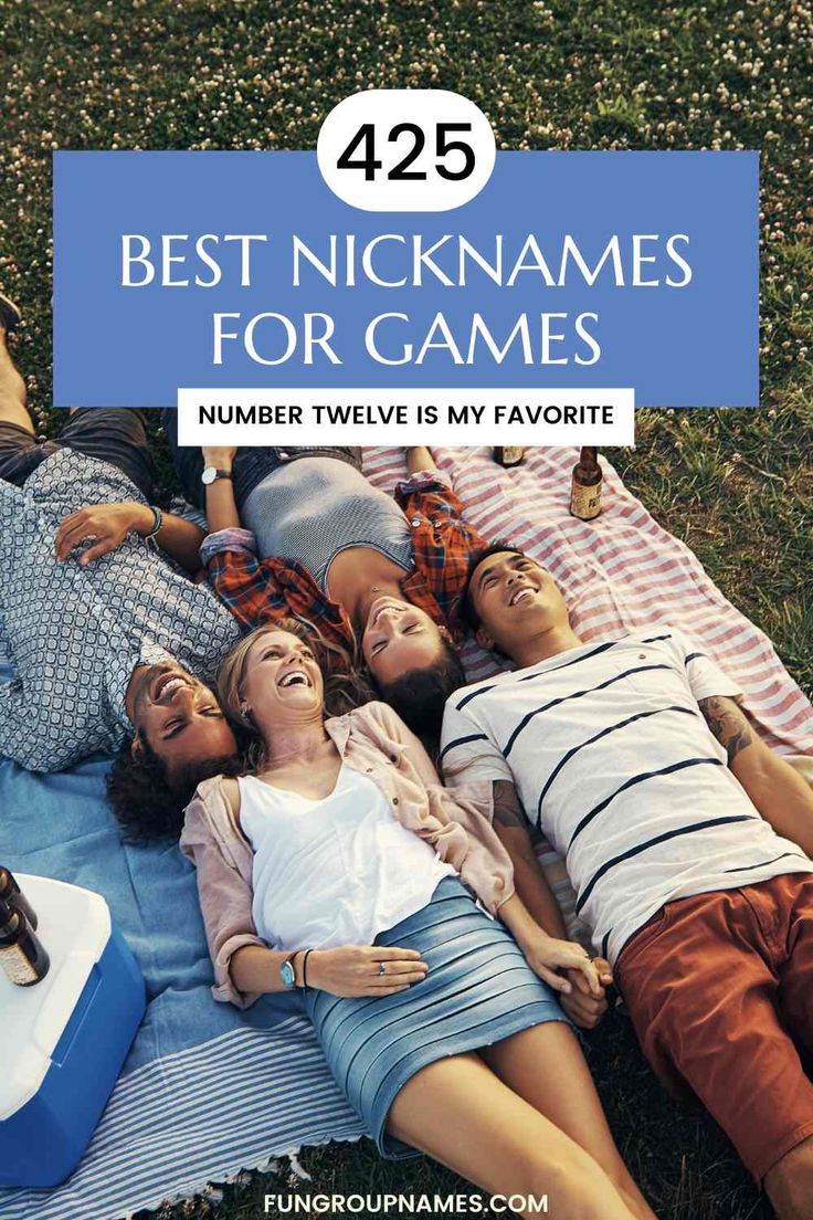 four people laying on the grass with text overlay reading 42 best nicknames for games number twelve is my favorite