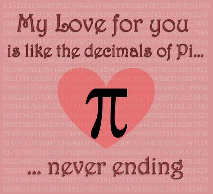 a pi symbol with the words, my love for you is like the decimals of pi