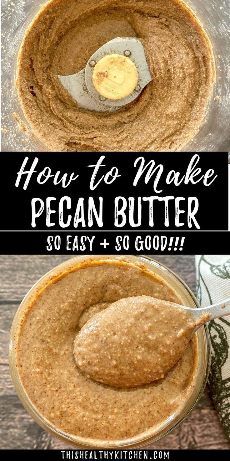 how to make pecan butter in a glass bowl and spoon with text overlay