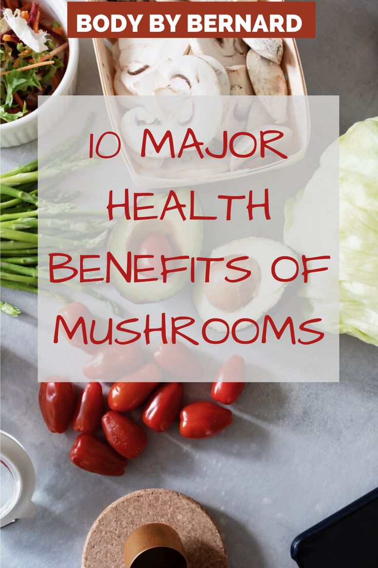 food with text overlay that reads 10 major health benefits of mushrooms