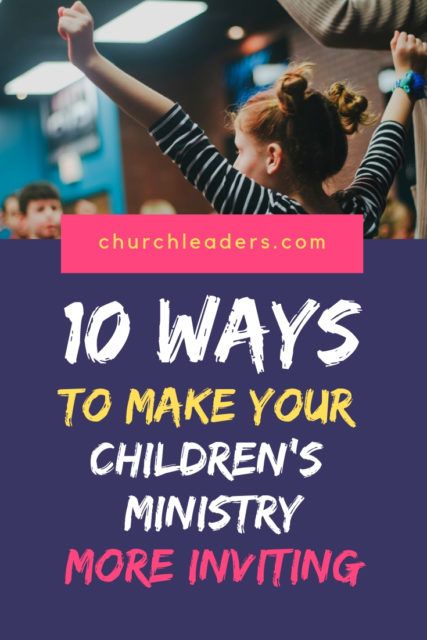 children raising their hands with the words 10 ways to make your children's ministry more inviting