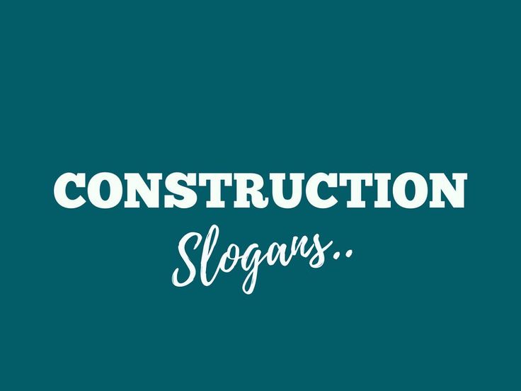 the words construction slogans are in white on a teal green background with an image of