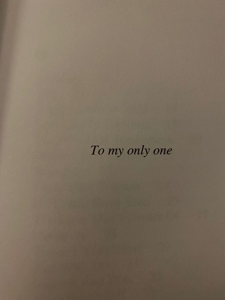 an open book with the words to my only one written on it