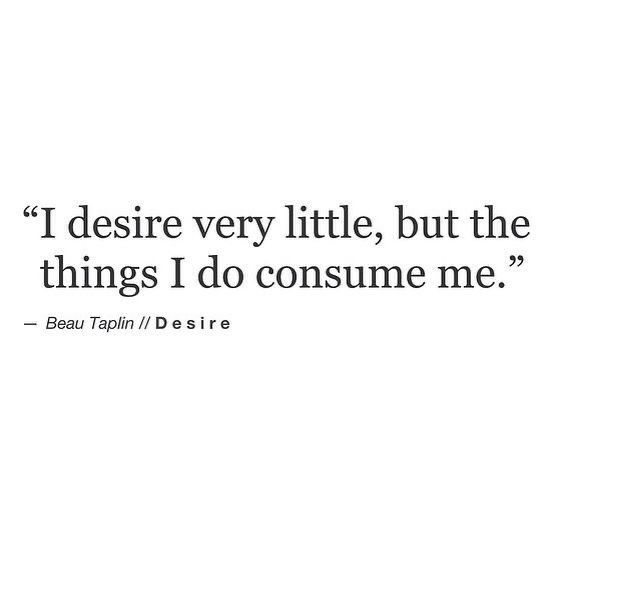 an image of a quote on the topic of things i do consume