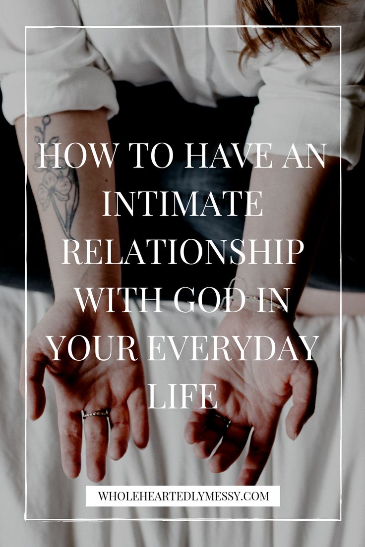 two hands holding each other with the words how to have an intimate relationship with god in your everyday life