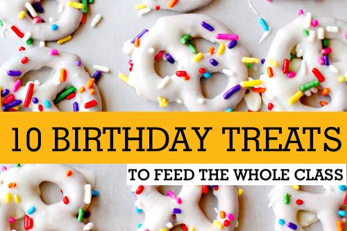 birthday treats with white frosting and sprinkles are displayed in front of the words, 10 birthday treats to feed the whole class