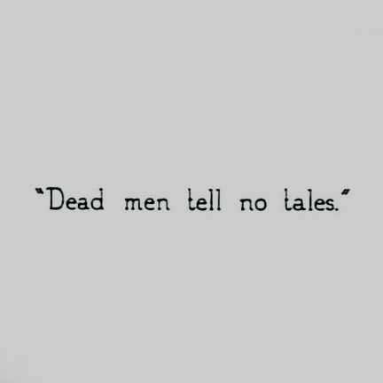 the words dead men tell no tales