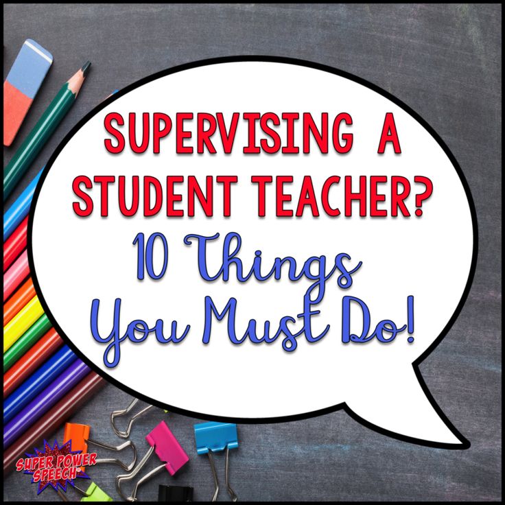 a speech bubble with the words, supervising a student teacher? 10 things you must do