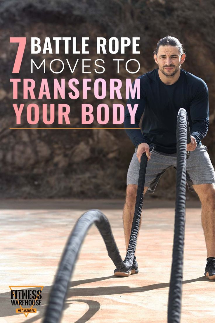 a man with a battle rope in front of him and the words 7 battle rope moves to transform your body