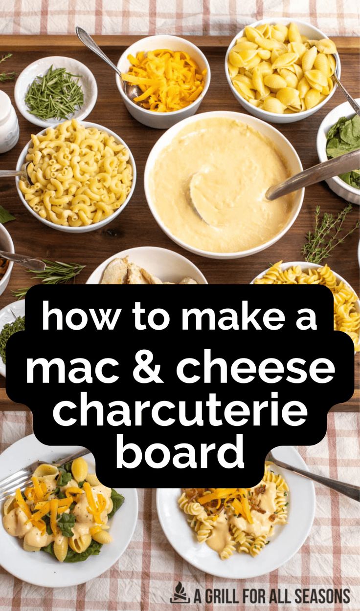 how to make mac and cheese charcuterie board