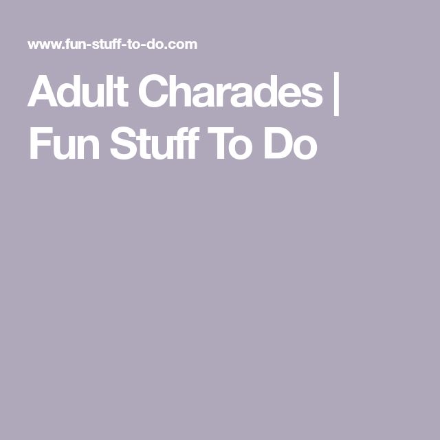 the words adult charadess fun stuff to do in white on a purple background