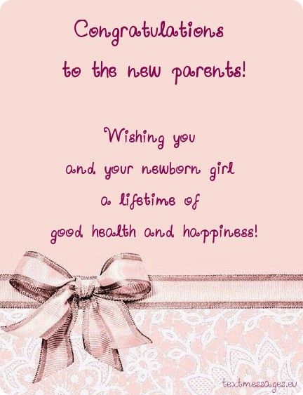 congratulationss to the new parents wishing you and your newborn girl a lifetime of good health and happiness