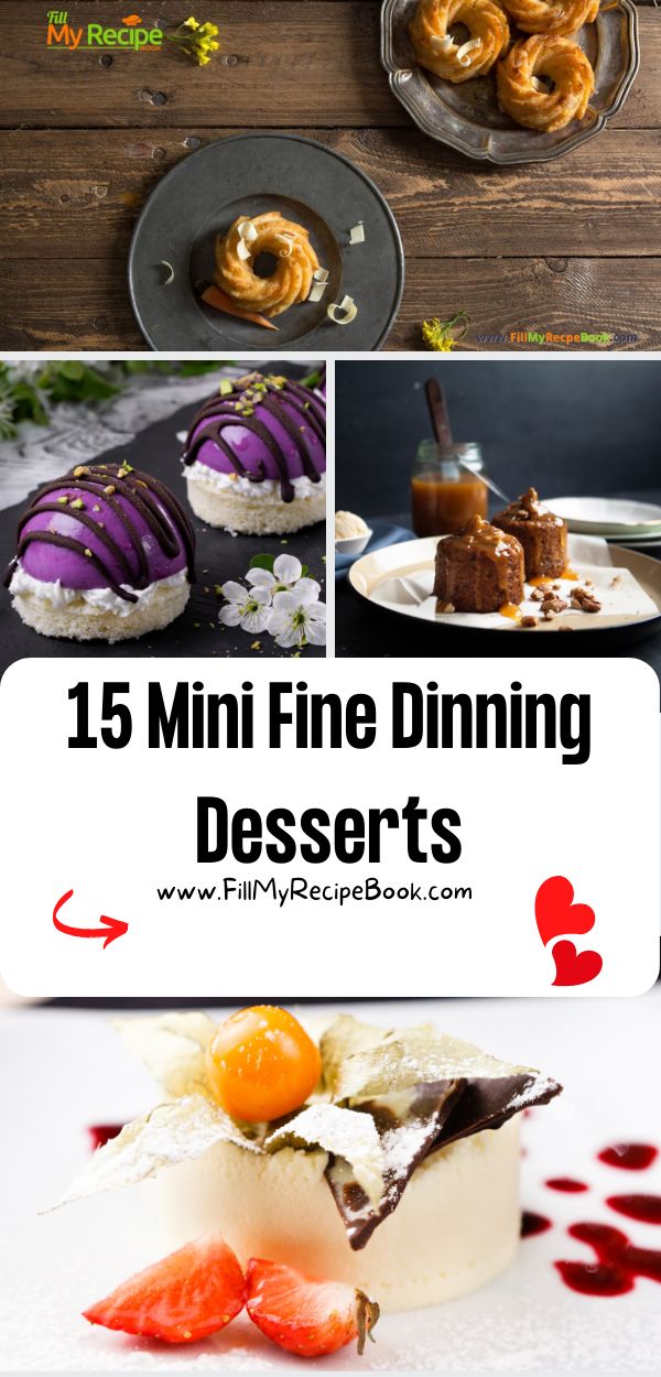 15 Mini Fine Dinning Desserts recipe ideas. Easy bite size eye catching dessert snacks you can make into a gourmet dessert for end of a meal. Dessert Recipes Fine Dining, Fancy Date Night Desserts, My Incredible Recipes Desserts, Gourmet Mini Desserts, Fancy Light Desserts, Elegant Small Desserts, Fancy Dessert For A Crowd, Individual Desserts For Dinner Party, Small Fancy Desserts