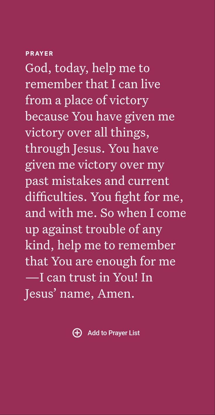 an image with the words god, today help me to remember that i can live from a place of victory because you have given me victory