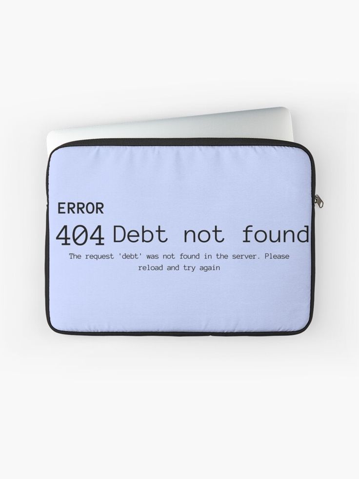 a laptop case with the words error and debt not found written in black on it