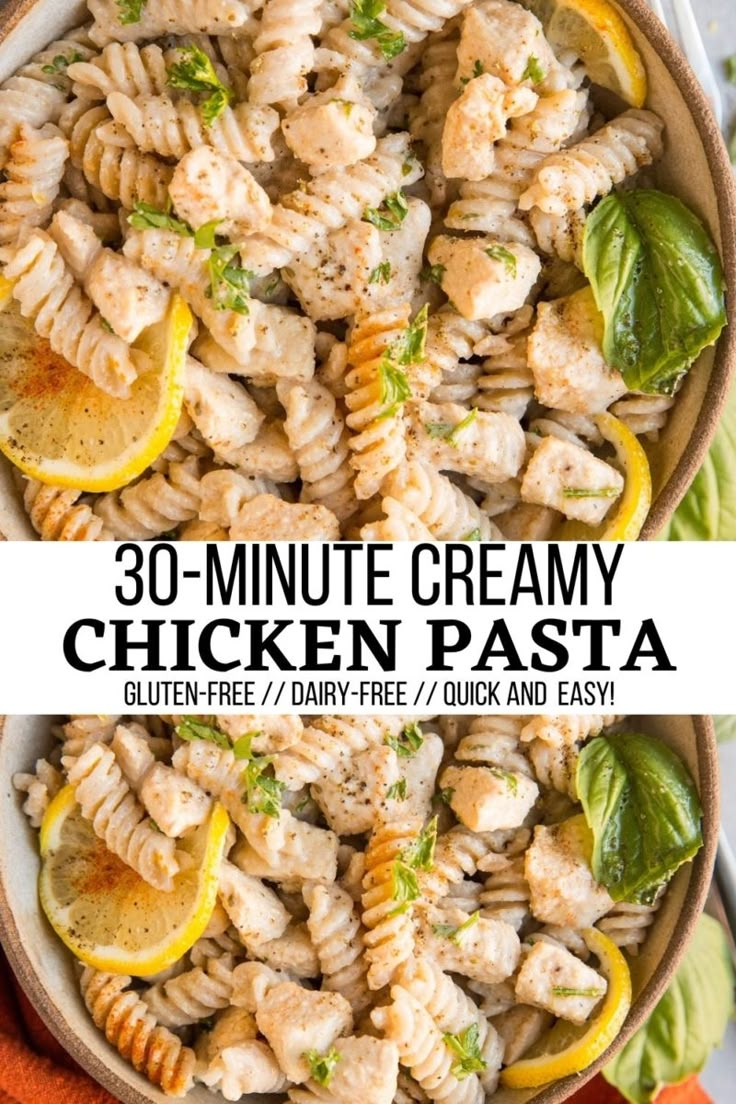 chicken pasta in a bowl with lemon wedges and parsley on the side text reads 30 - minute creamy chicken pasta