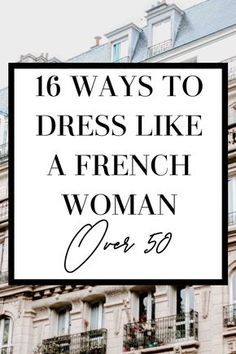 French Women Style Over 50, Dress Like A French Woman, French Wardrobe Basics, French Style Clothing, My Chic Obsession, Fabulous Women, French Wardrobe, French Lifestyle, French Women Style