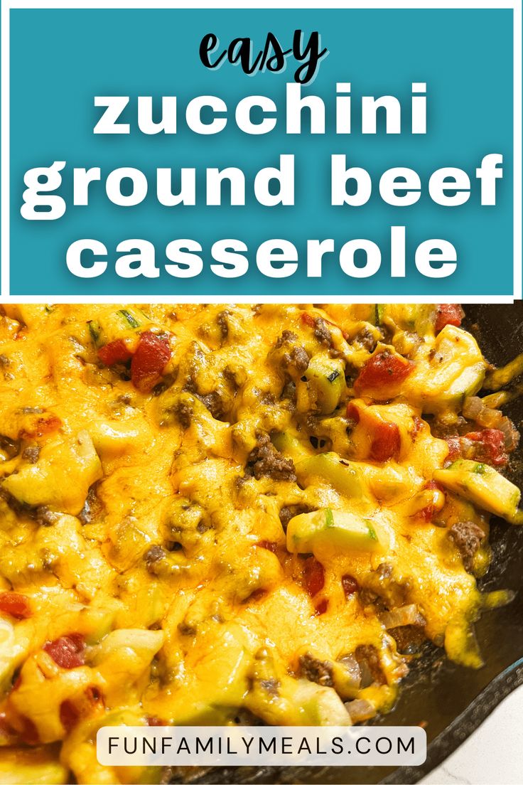 an easy zucchini ground beef casserole in a cast iron skillet