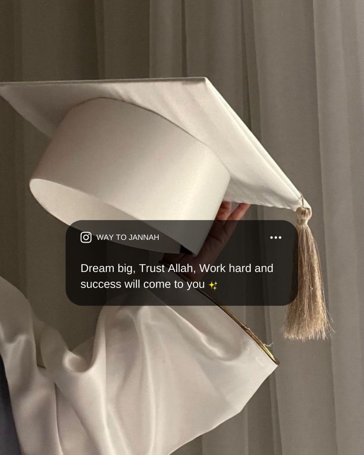 a person wearing a graduation cap and gown with the caption dream big, trust allah work hard and success will come to you