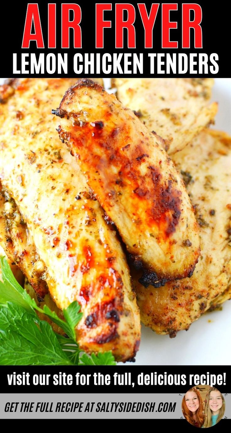 an advertisement for air fryer lemon chicken tenders on a plate with parsley