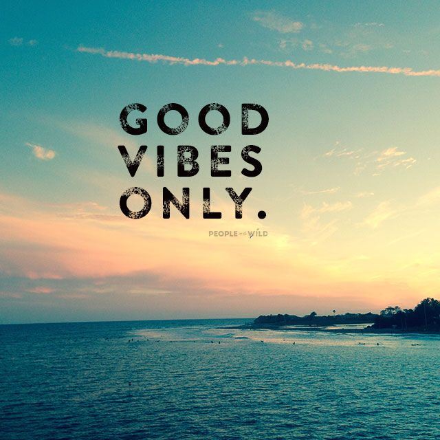 an ocean with the words good vibes only on it