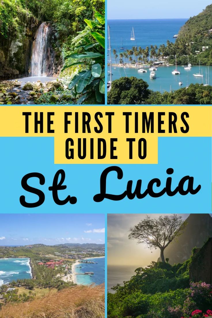 the first timer's guide to st lucia, saint lucia island and other islands