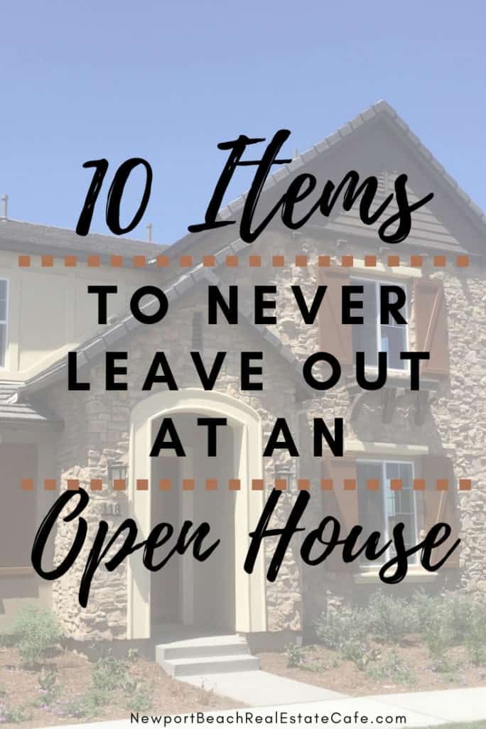 a house with the words 10 items to never leave out at an open house