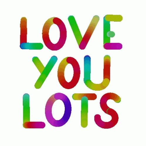 the words love you lots written in multicolored letters on a white background that says,