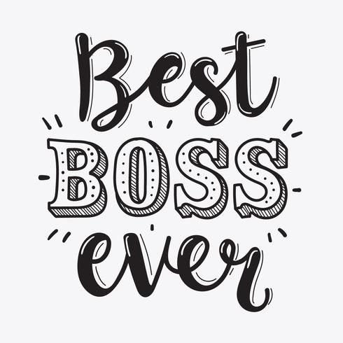 the words best boss ever written in black ink