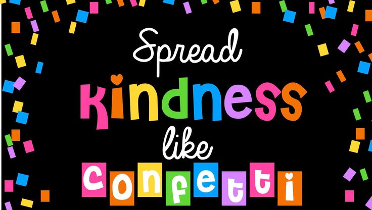 the words spread kindness like confetti on a black background