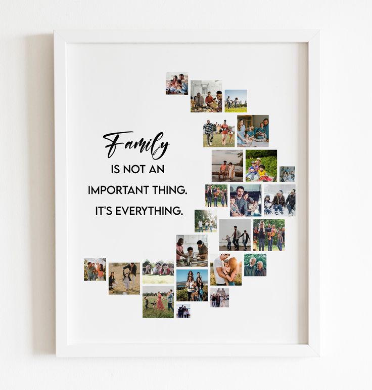 a family is not an important thing it's everything photo collage in white frame