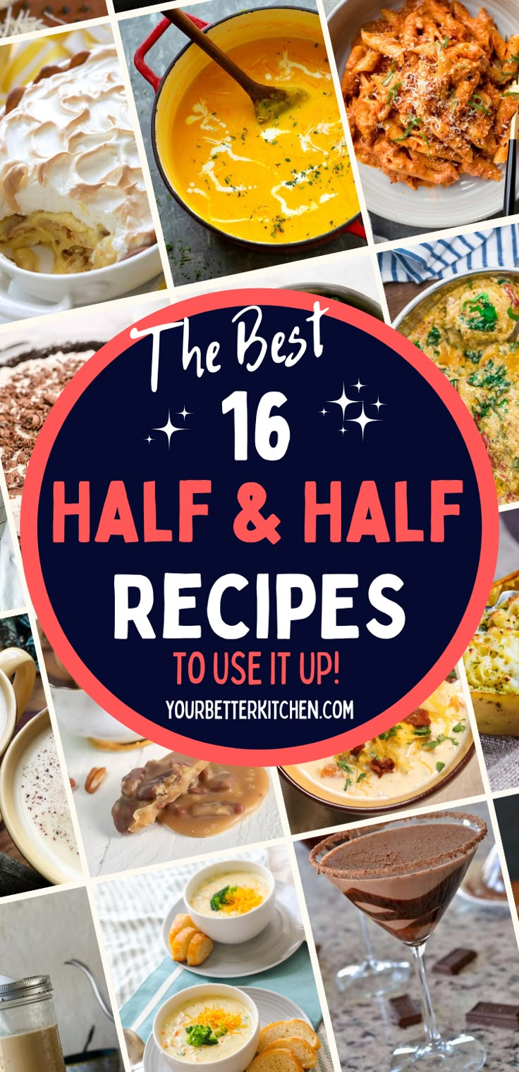 the best 16 half and half recipes to use it up