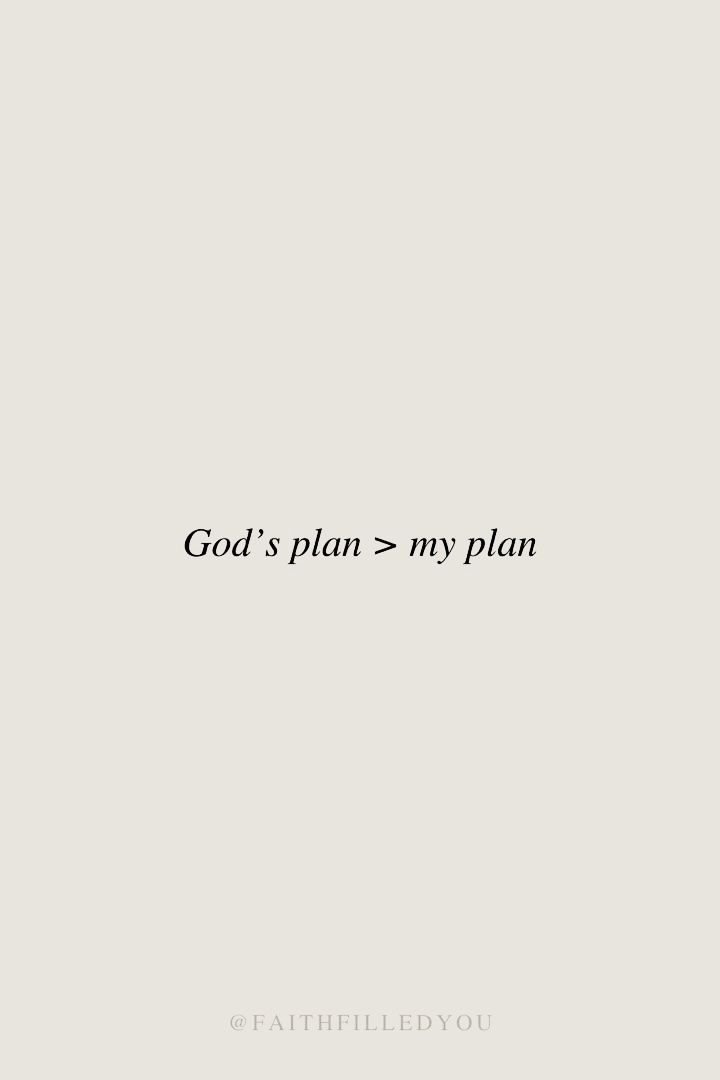 the words god's plan = my plan are written in black on a white background