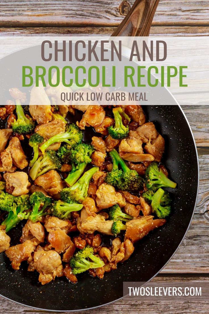 chicken and broccoli recipe in a skillet with text overlay that reads, chicken and broccoli recipe quick low carb meal