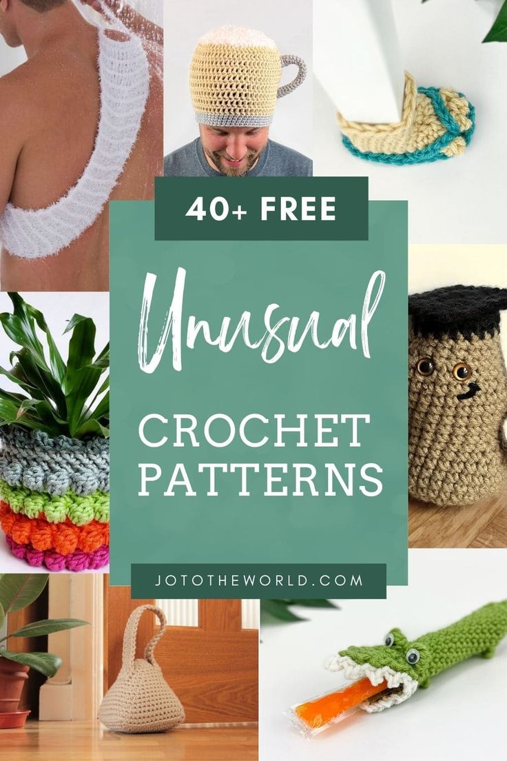 several crocheted items with the words 40 free unusual crochet patterns