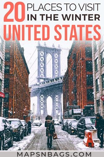 a person walking down a snowy street in front of a bridge with the words 20 places to visit in the winter united states