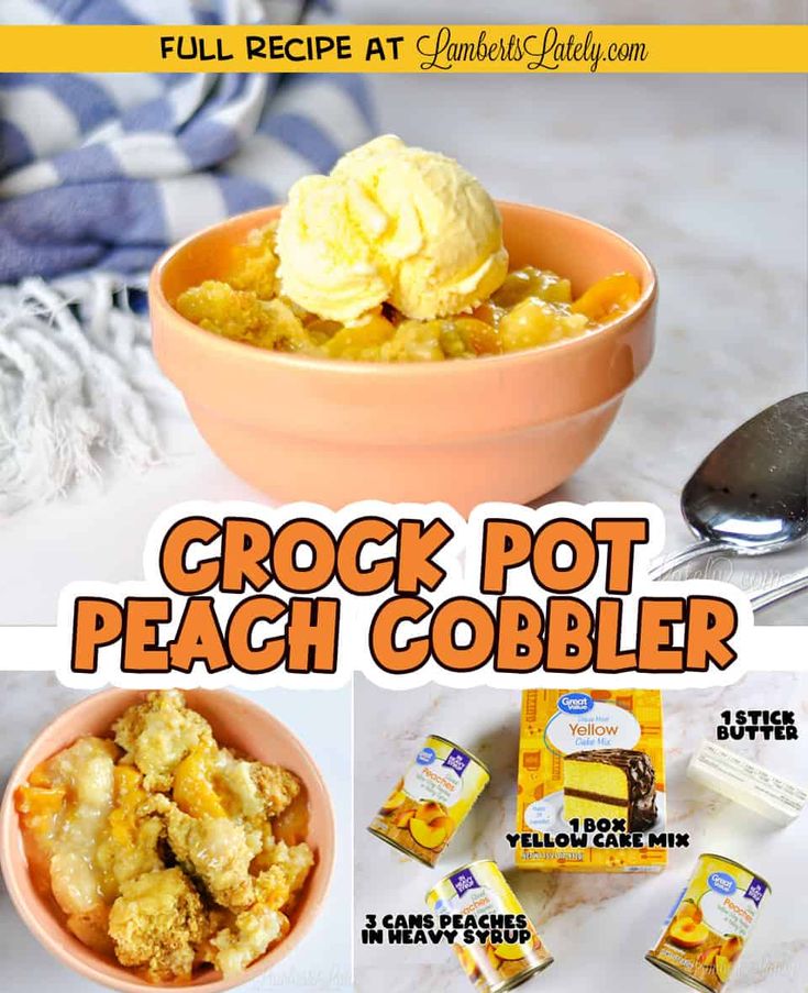 a collage of pictures showing different types of food in bowls and spoons, with the words crock pot peach cobbler