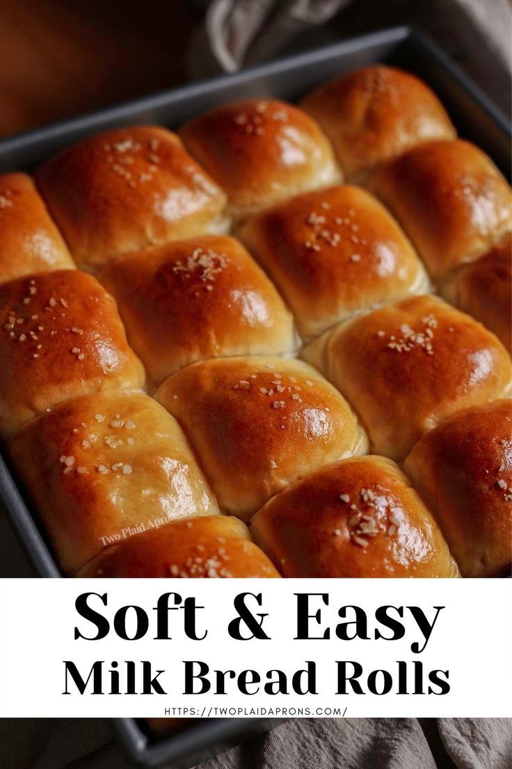 soft and easy milk bread rolls in a baking pan with text overlay that reads soft and easy milk bread rolls